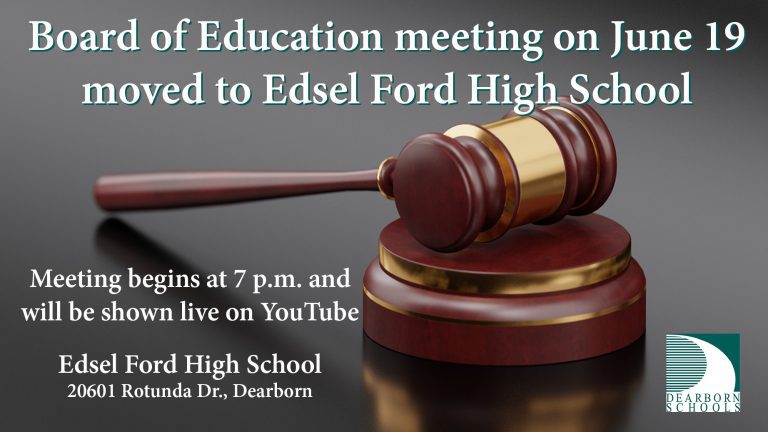 Flyer that the June 19 Board of Education meeting is moved to Edsel Ford High School